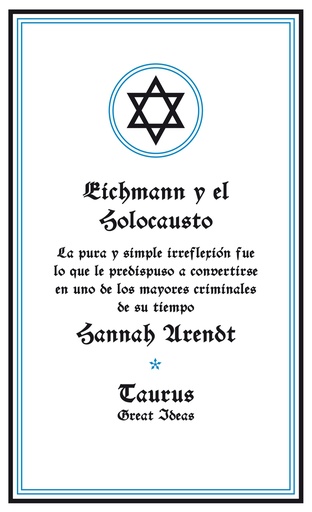 [9788430600939] Eichmann y el Holocausto (Serie Great Ideas 14)