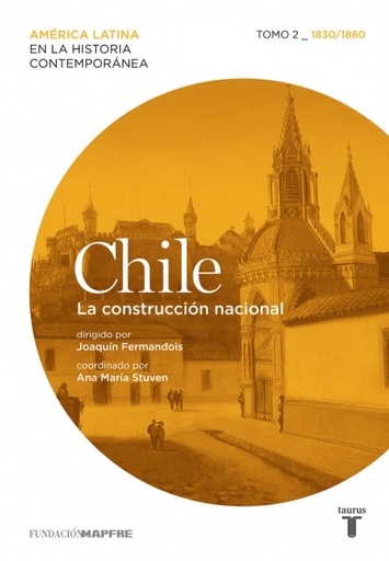 [9788430600625] Chile 2 (Mapfre). La construcción nacional