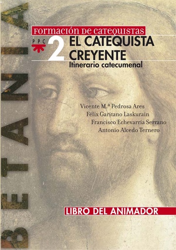 [9788428829199] El catequista creyente. Libro del animador