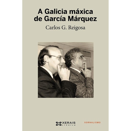 [9788499144825] A Galicia máxica de García Márquez