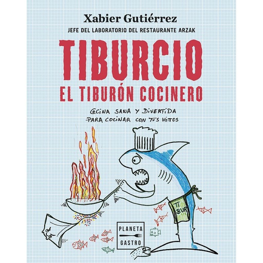 [9788408251897] Tiburcio, el tiburón cocinero