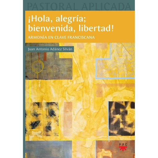 [9788428828857] ¡Hola, alegría  bienvenida, libertad!