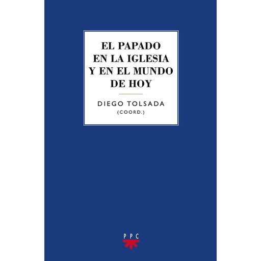 [9788428827560] El papado en la Iglesia y en el mundo de hoy