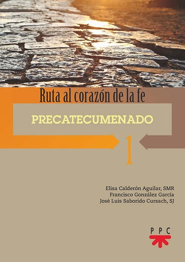 [9788428833332] Ruta al corazón de la fe 1. Precatecumenado