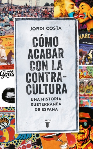 [9788430617807] Cómo acabar con la Contracultura