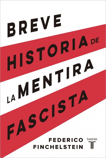 [9788430624638] Breve historia de la mentira fascista
