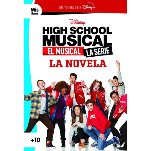 [9788418335136] High School Musical. El musical. La serie. La novela