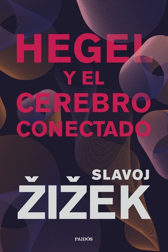 [9788449340437] Hegel y el cerebro conectado