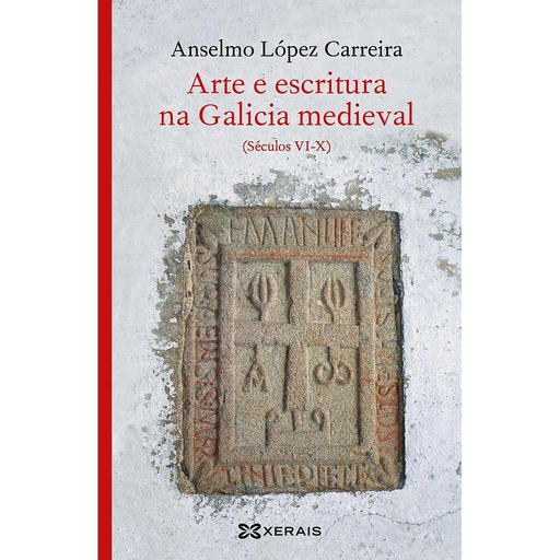 [9788491215615] Arte e escritura na Galicia medieval