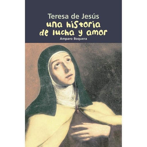 [9788421843369] Teresa de Jesús. Una historia de lucha y amor