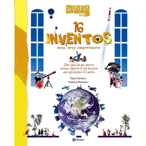 [9788421686515] Saber más -16 INVENTOS muy, muy importantes