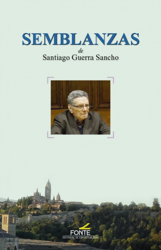 Semblanzas de Santiago Guerra Sancho