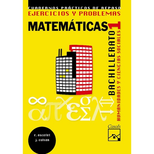 Ejercicios y problemas 1. Matemáticas. Humanidades y Ciencias Sociales Bachillerato (2008)
