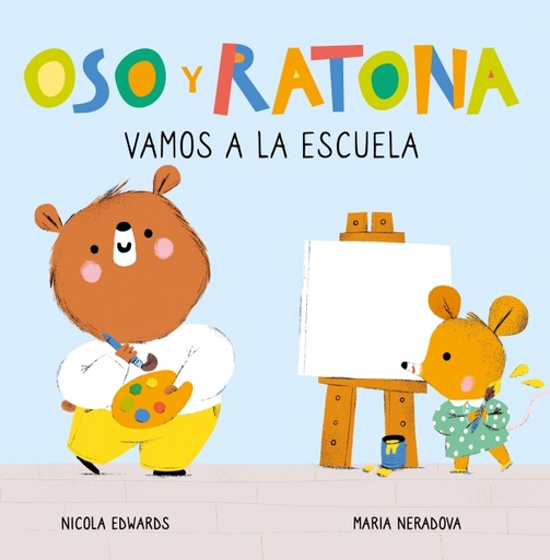 [9788448857264] Oso y Ratona - Vamos a la escuela