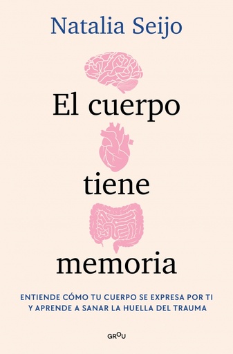 El cuerpo tiene memoria