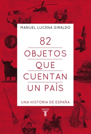 [9788430607303] 82 objetos que cuentan un país