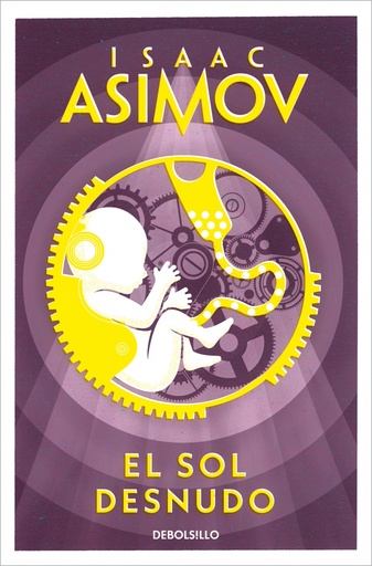[9788497937856] El sol desnudo (Serie de los robots 3)
