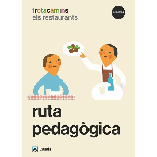 Ruta pedagògica Els restaurants 5 anys Trotacamins