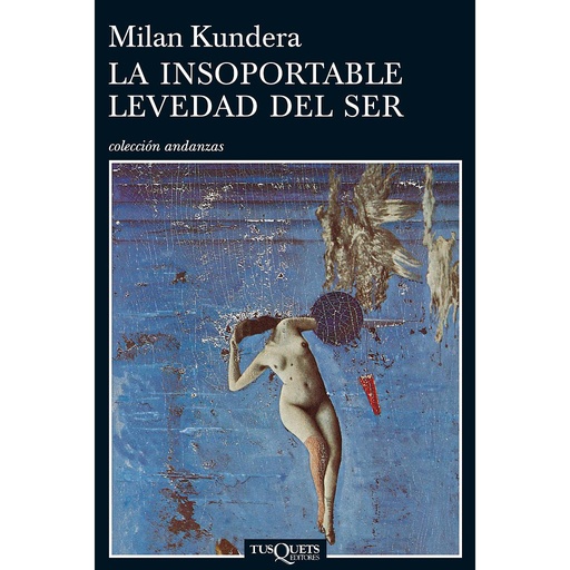 [9788472232259] La insoportable levedad del ser