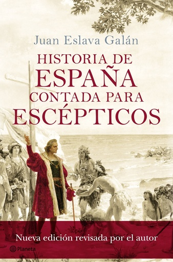 [9788408175414] Historia de España contada para escépticos