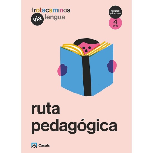 Ruta pedagógica Vía Lengua 4 años Talleres y Rincones Trotacaminos
