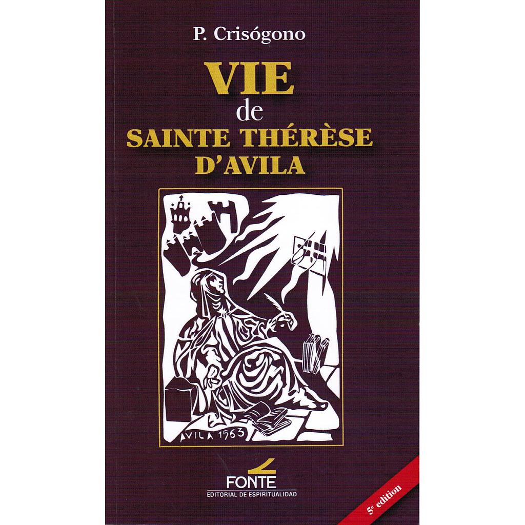 Vie de Sainte Thérèse d’Avila