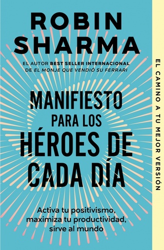 [9788466363891] Manifiesto para los héroes de cada día