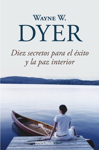 [9788499083599] Diez secretos para el éxito y la paz interior