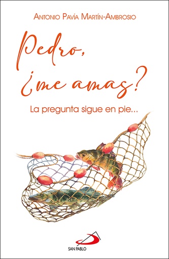[9788428569132] Pedro, ¿me amas?