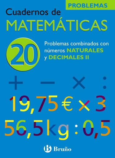 [9788421656877] 20 Problemas combinados con números naturales y decimales II