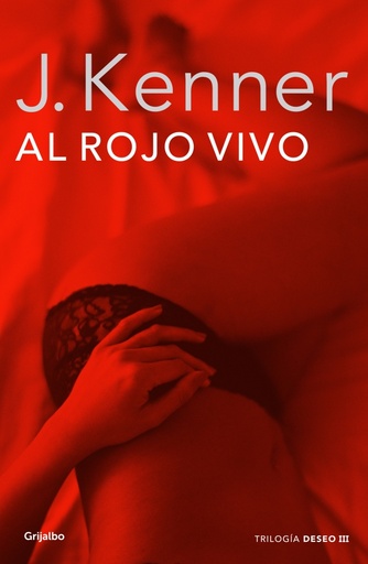 [9788425352324] Al rojo vivo (Trilogía Deseo 3)