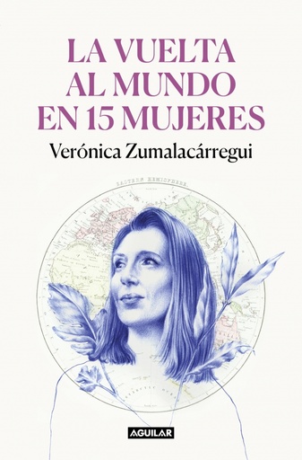 [9788403522534] La vuelta al mundo en 15 mujeres