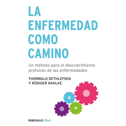 [9788499083551] La enfermedad como camino