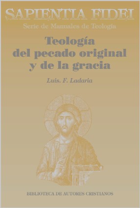 [9788479145828] Teología del pecado original y de la gracia