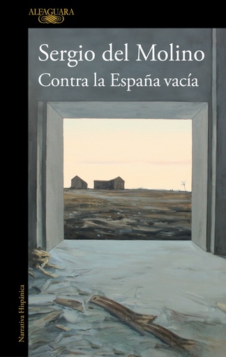 [9788420460512] Contra la España vacía