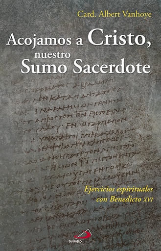 Acojamos a Cristo, nuestro sumo sacerdote