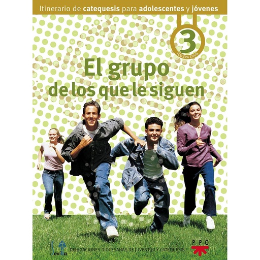 [9788428820455] El grupo de los que le siguen: Itinerario de catequesis para adolescentes y jóvenes 3