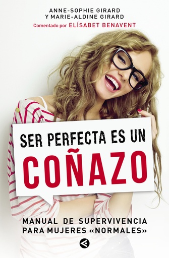 [9788403000834] Ser perfecta es un coñazo