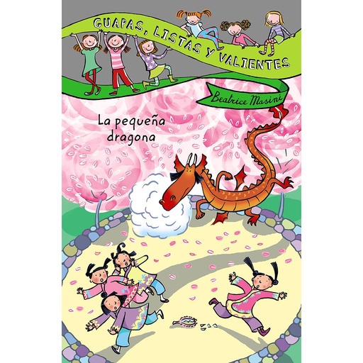 Guapas, listas y valientes. La pequeña dragona