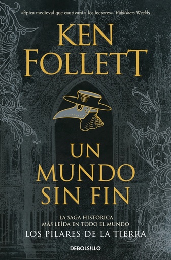 [9788499893730] Un mundo sin fin (Saga Los pilares de la Tierra 2)