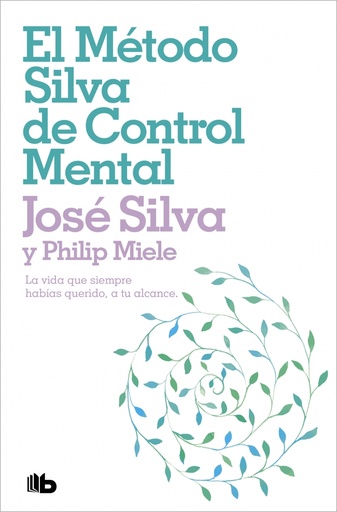 [9788498724516] El método Silva de control mental