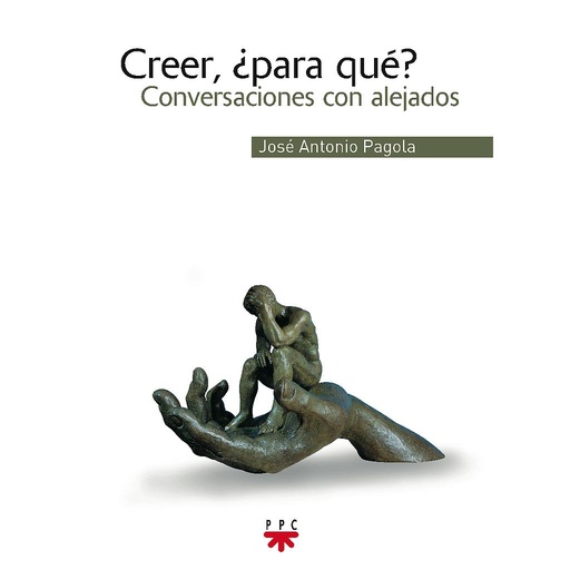 [9788428820837] Creer, ¿para qué?