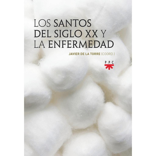 [9788428838283] Los santos del siglo XX y la enfermedad