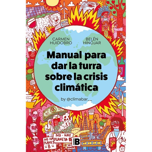 [9788466669566] Manual para dar la turra sobre la crisis climática