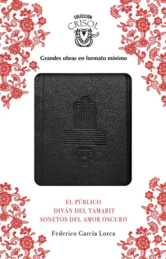 [9788403518582] El Público, Sonetos del amor oscuro y Diván del Tamarit (Crisolín 2017)