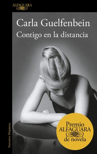 [9788420410432] Contigo en la distancia (Premio Alfaguara de novela 2015)