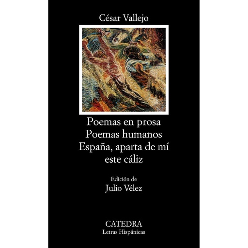 [9788437607313] Poemas en prosa; Poemas humanos; España, aparta de mí este cáliz