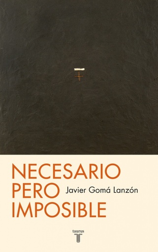 [9788430602100] Necesario pero imposible (Tetralogía de la ejemplaridad)