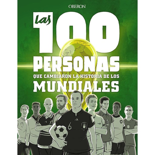 [9788441546622] Las 100 personas que cambiaron la historia de los mundiales