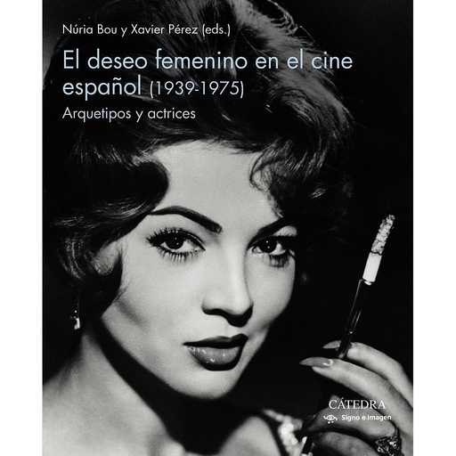 [9788437643687] El deseo femenino en el cine español (1939-1975)